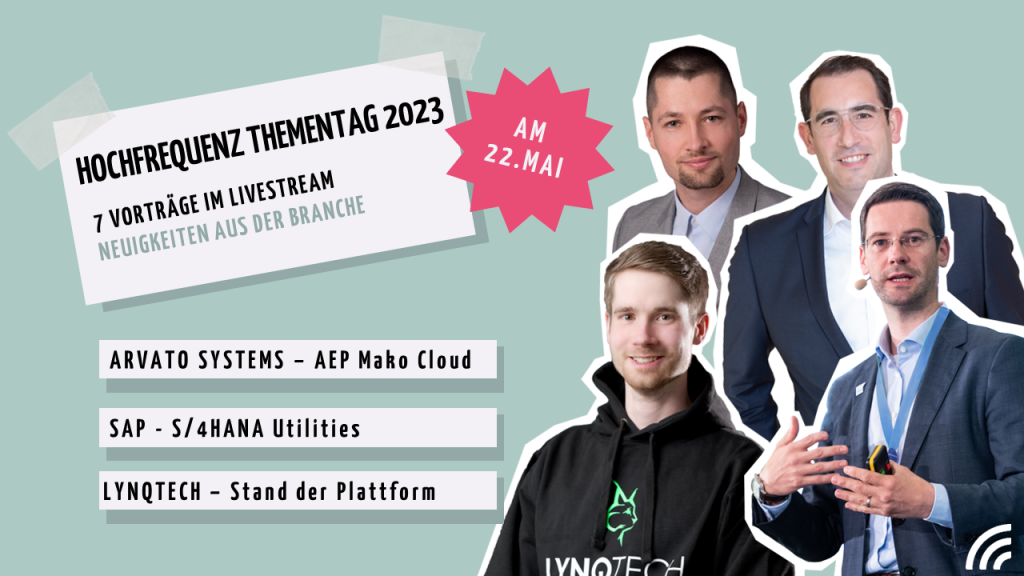 Ankündigungsbild zum Hochfrequenz thementag 2023 mit Cutouts einiger der ReferentInnen und den Vortragstiteln von Arvato Systems, SAP und LYNQTECH